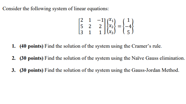 Solved Consider The Following System Of Linear Equations