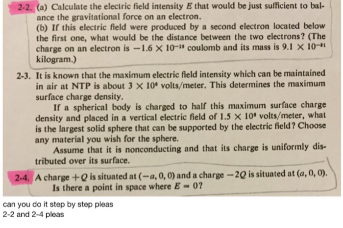 Solved Calculate the electric field intensity E that would | Chegg.com