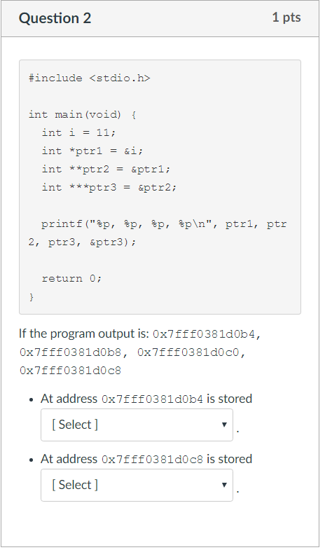 Solved Include int main (void) {int i = 11; int^*ptrl = & | Chegg.com
