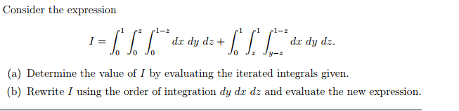 Solved Consider the expression dx dy dz + dx dy dz. (a) | Chegg.com