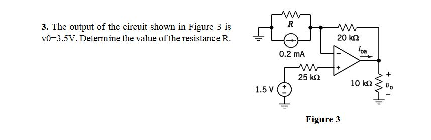 Solved 3. The output of the circuit shown in Figure 3 is | Chegg.com