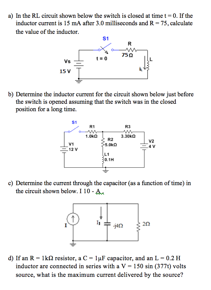 Solved a) In the RL circuit shown below the switch is closed