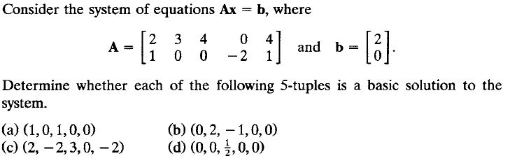 Solved Consider The System Of Equations Ax = B, Where And | Chegg.com