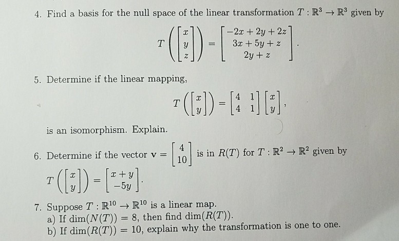Solved 4. Find a basis for the null space of the linear | Chegg.com
