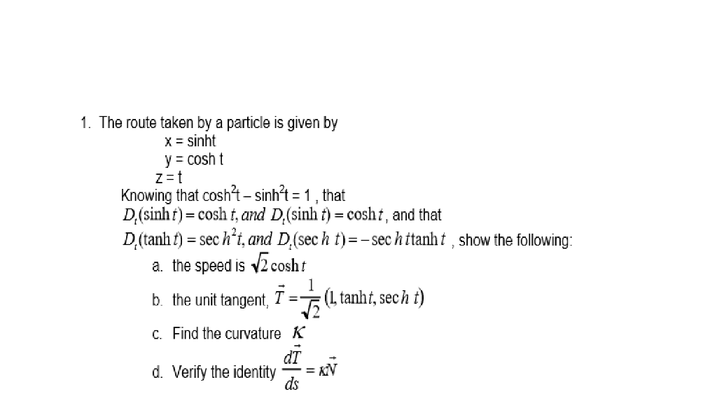 Solved 1. The route taken by a particle is given by xsinht y | Chegg.com