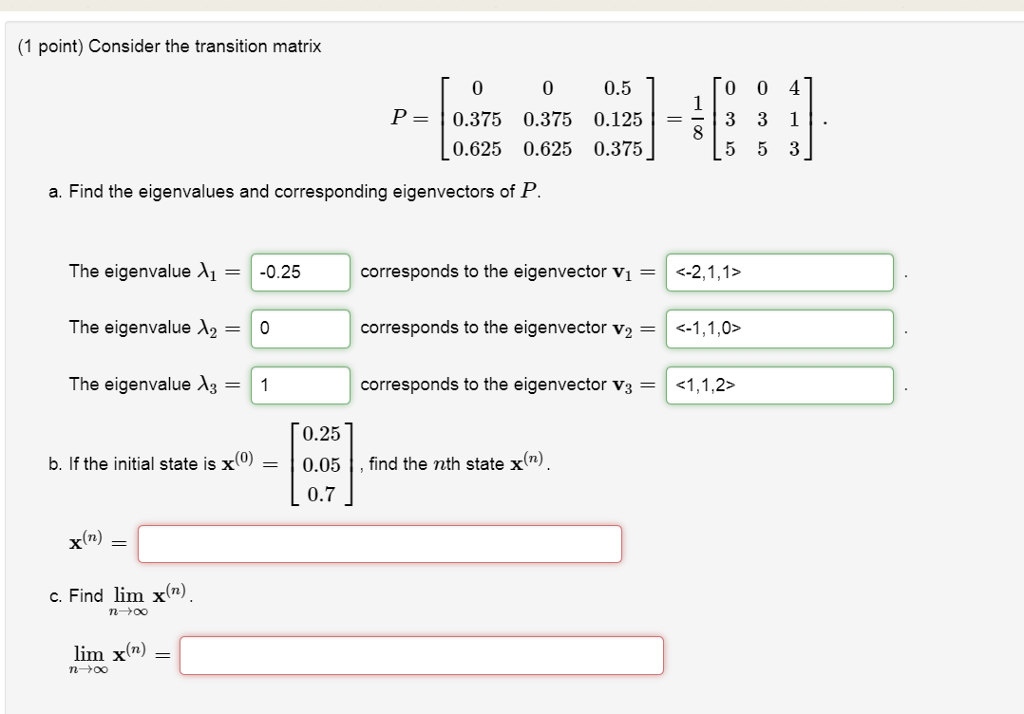 Solved (1 point) Consider the transition matrix 0 0 0.5 0 0 | Chegg.com