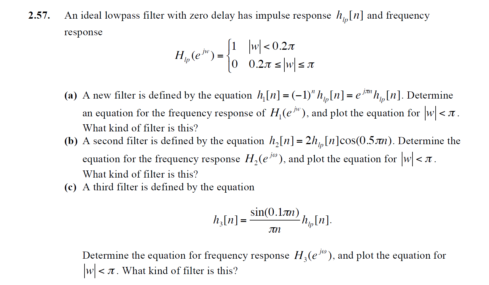 solved-an-ideal-lowpass-filter-with-zero-delay-has-impulse-chegg