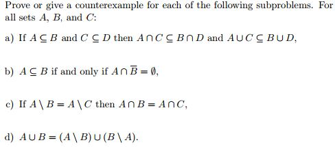 Solved Prove Or Give A Counterexample For Each Of The | Chegg.com