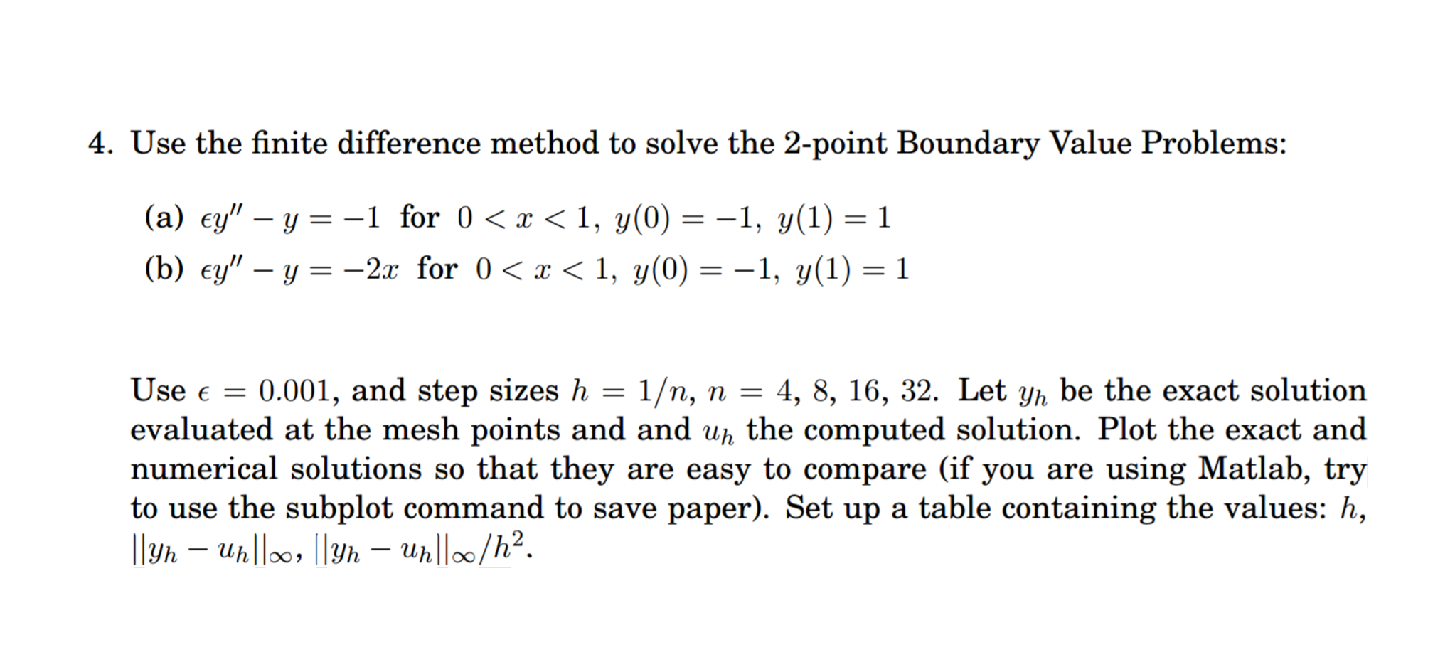 Solved Use The Finite Difference Method To Solve The 2-point | Chegg.com