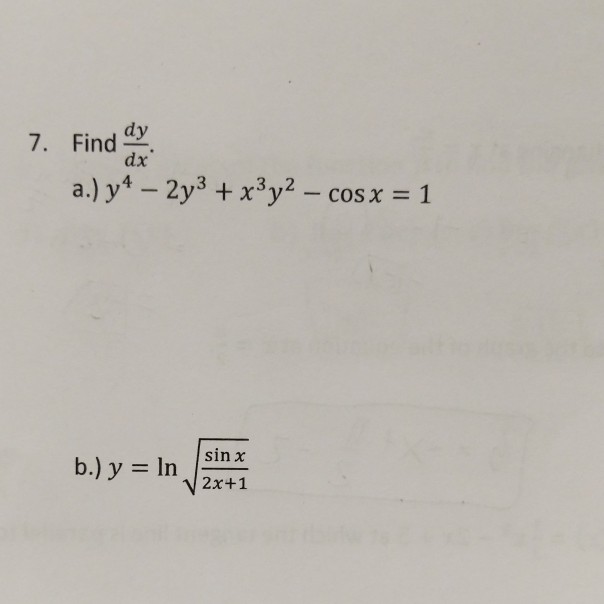 Solved 7. Find dy dx sin χ 2x+1 | Chegg.com