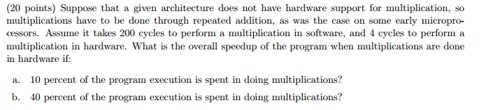 (Solved) : Suppose Given Architecture Hardware Support Multiplication ...