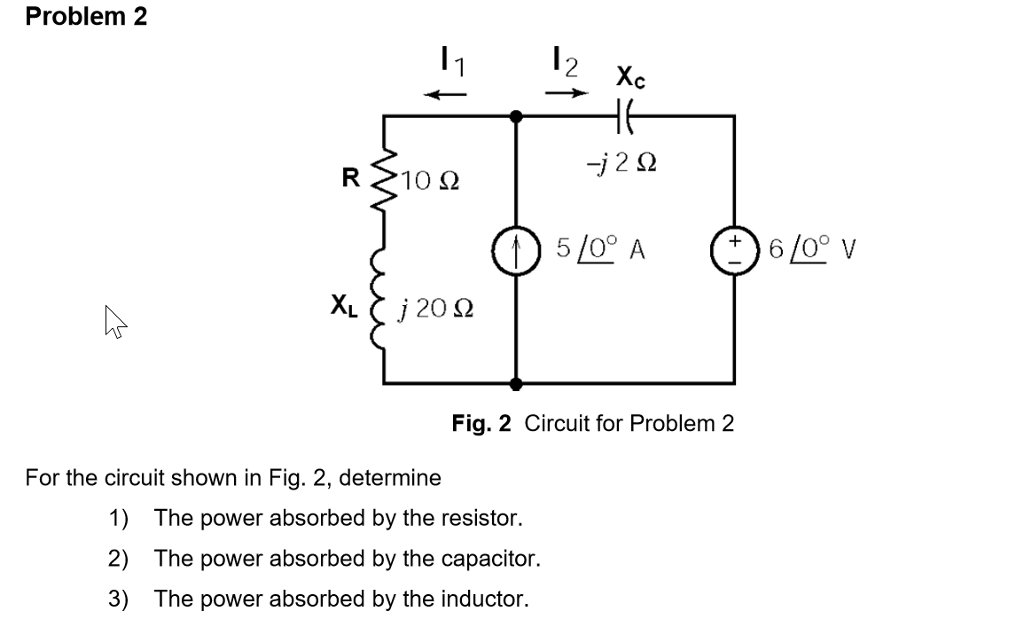 Solved For the circuit shown in Fig. 2, determine The | Chegg.com