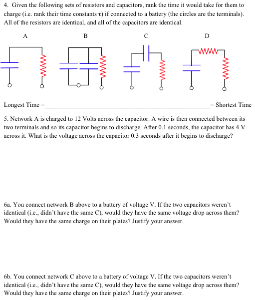 Solved Given the following sets of resistors and capacitors,