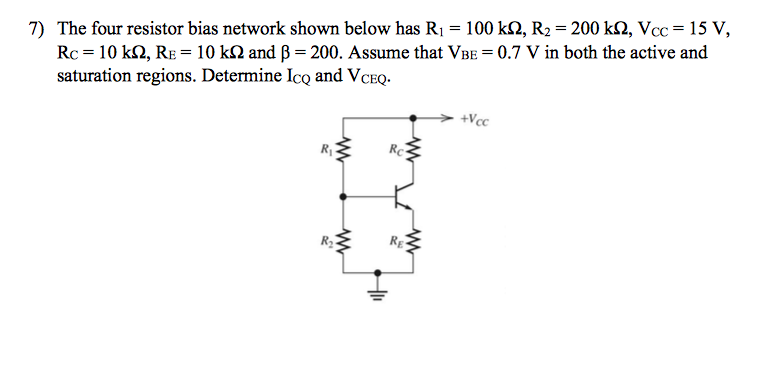 Solved 7 The Four Resistor Bias Network Shown Below Has R1