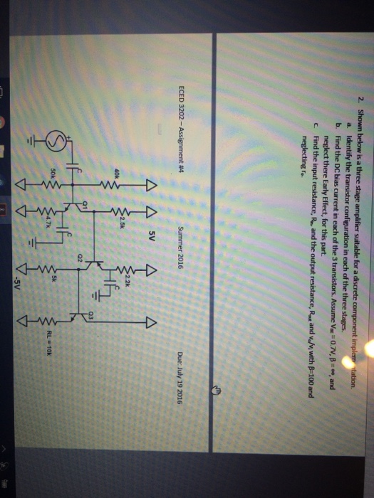 Solved Show below is a three stage amplifier suitable for a | Chegg.com