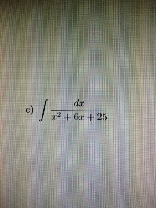 solved-integral-dx-x-2-6x-25-chegg