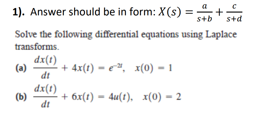 Solved s+d 1). Answer should be in form r should be in form: | Chegg.com