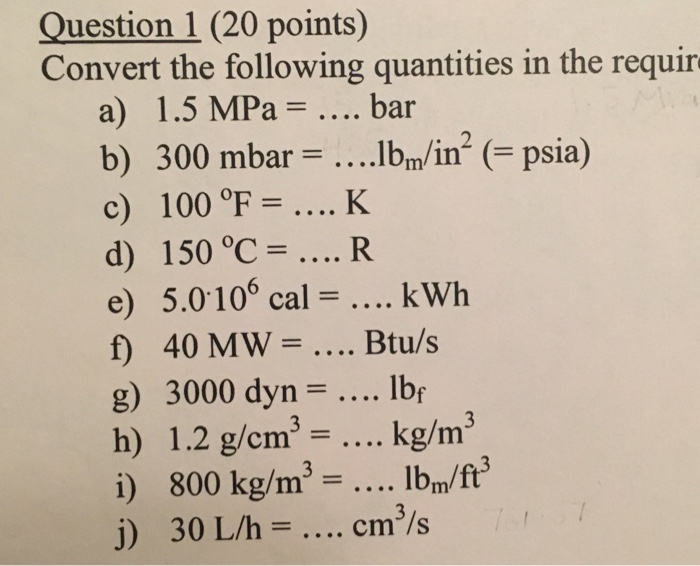 Solved Convert The Following Quantities In The Required A Chegg