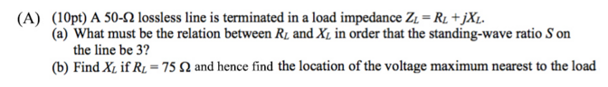 Solved A 50-Ohm lossless line is terminated in a load | Chegg.com