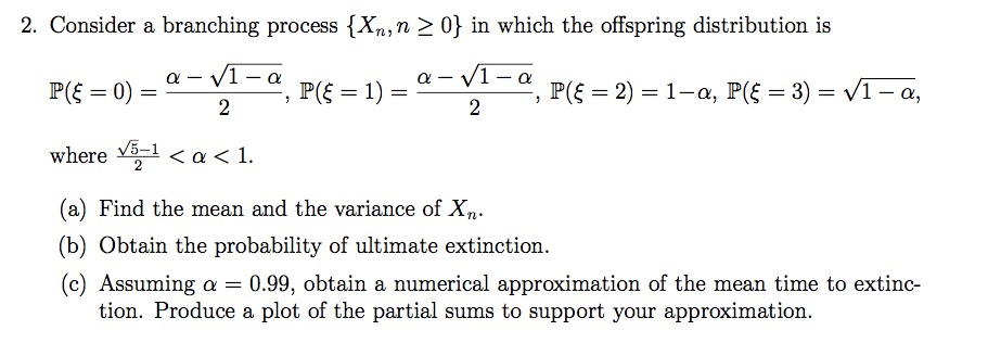 Solved Consider a branching process {X_n, n | Chegg.com