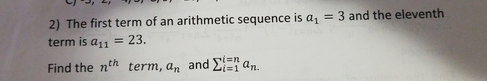 Solved 2) The first term of an arithmetic sequence is a1 3 | Chegg.com