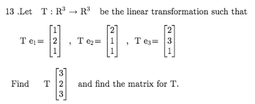 Solved Let T R 3 Rightarrow R 3 Be The Linear