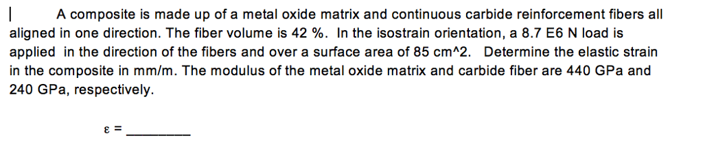 Solved | A composite is made up of a metal oxide matrix and | Chegg.com