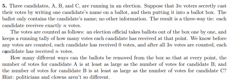 Solved 5. Three Candidates, A, B, And C, Are Running In An | Chegg.com