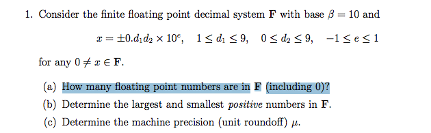 Solved Consider the finite floating point decimal system F | Chegg.com