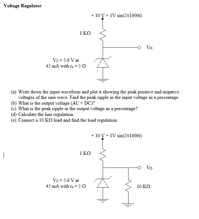 Solved Voltage Regulator +10 V1V sin(2T1000t) Vz=5.6 Vat | Chegg.com