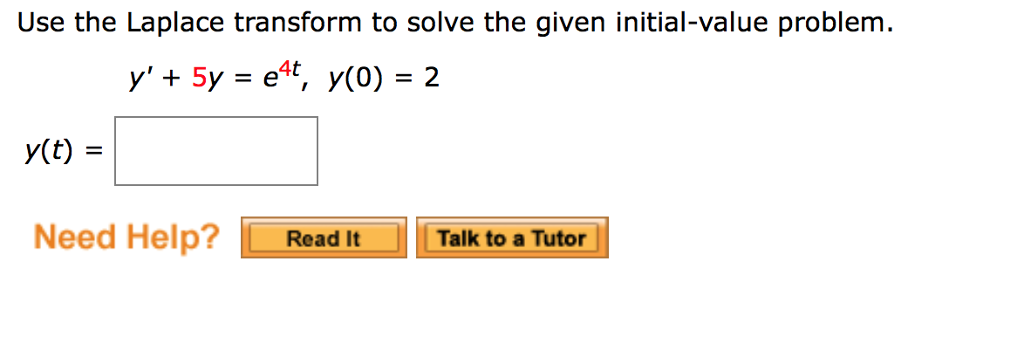 Solved Use The Laplace Transform To Solve The Given Chegg