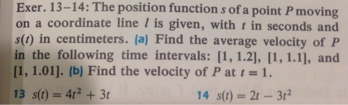 Solved Exer. 13-14: The position function s of a point P | Chegg.com