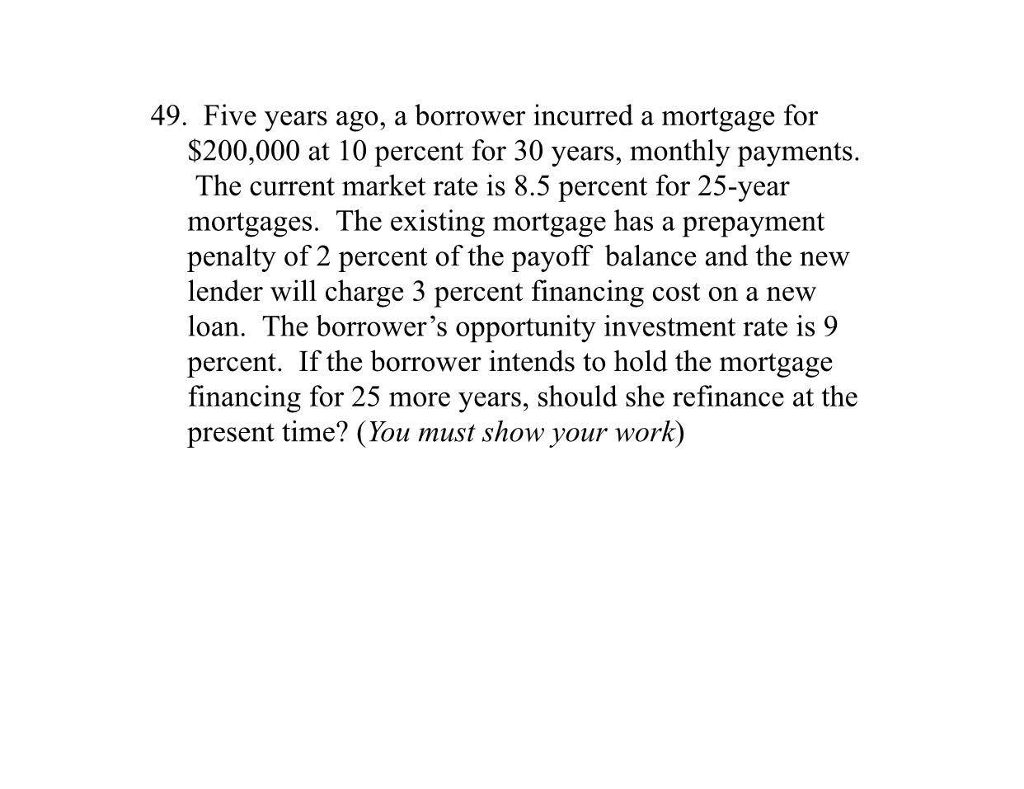 solved-49-five-years-ago-a-borrower-incurred-a-mortgage-chegg