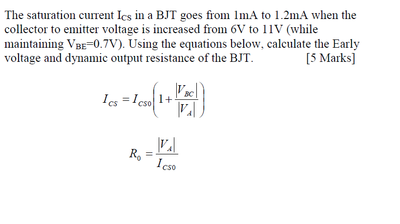 Solved The saturation current ICS in a BJT goes from 1mA to | Chegg.com