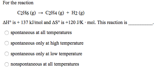 Solved For the reaction C2H6 g rightarrow C2H4 g H2 g