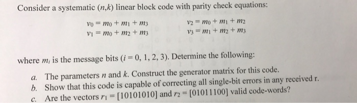 Solved Consider a systematic (n,k) linear block code with | Chegg.com