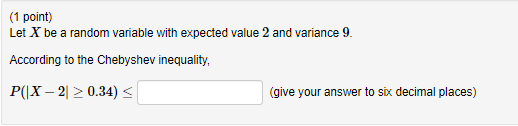 Solved (1 point) Let X be a random variable with expected | Chegg.com