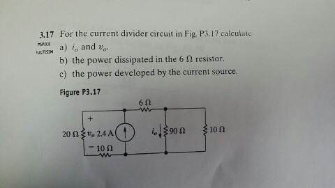 Solved 3.17 For the current divider circuit in Fig. P3.17 | Chegg.com