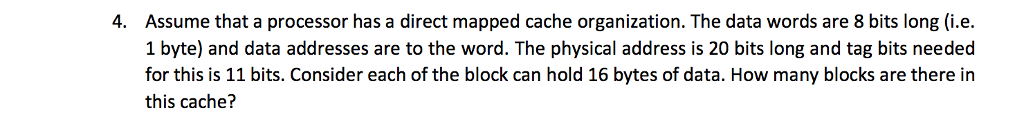 Solved Assume that a processor has a direct mapped cache | Chegg.com