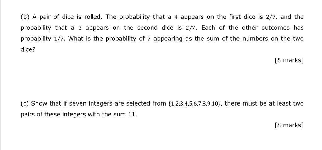 Solved (b) A Pair Of Dice Is Rolled. The Probability That A | Chegg.com