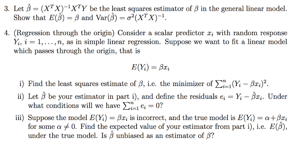 Let beta = (X^T X)^-1 X^T Y be the least squares | Chegg.com