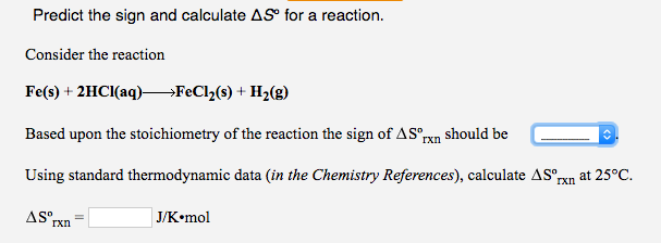 Solved Predict the sign and calculate delta S degree for a | Chegg.com