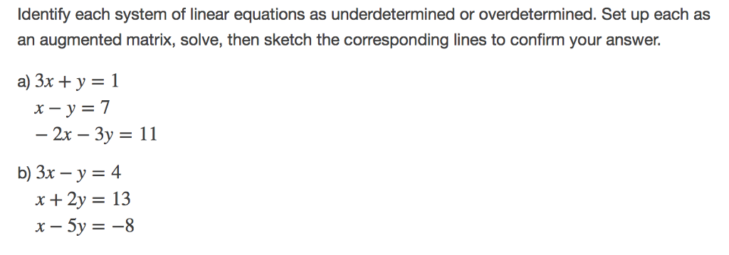 Solved Identify each system of linear equations as | Chegg.com