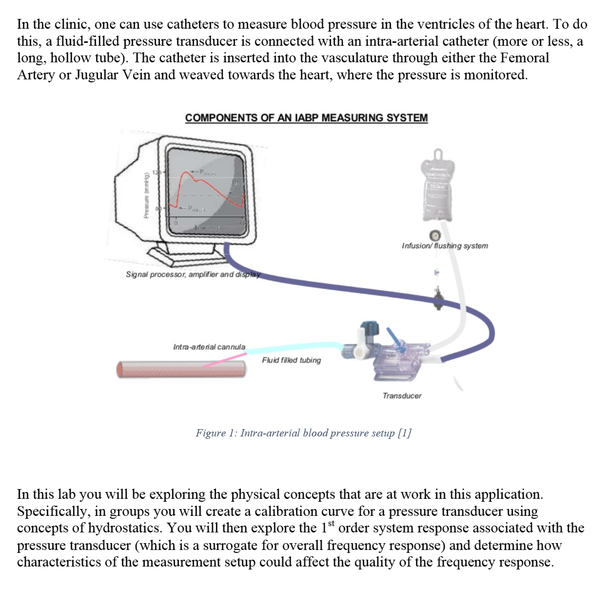 Solved In the clinic, one can use catheters to measure blood