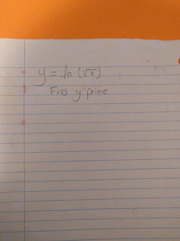 Solved Y Ln squareroot X Find Y Prime Chegg