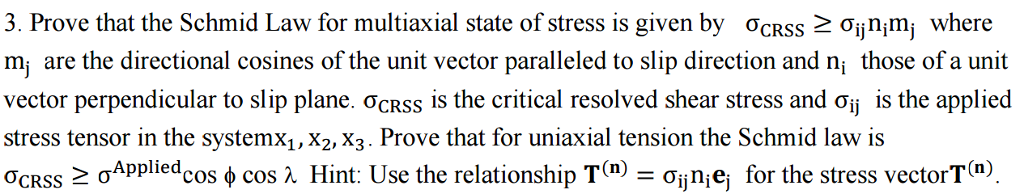 3 Prove That The Schmid Law For Multiaxial State Of