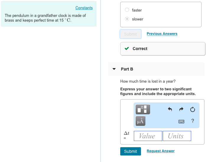 Solved Constants faster The pendulum in a grandfather clock