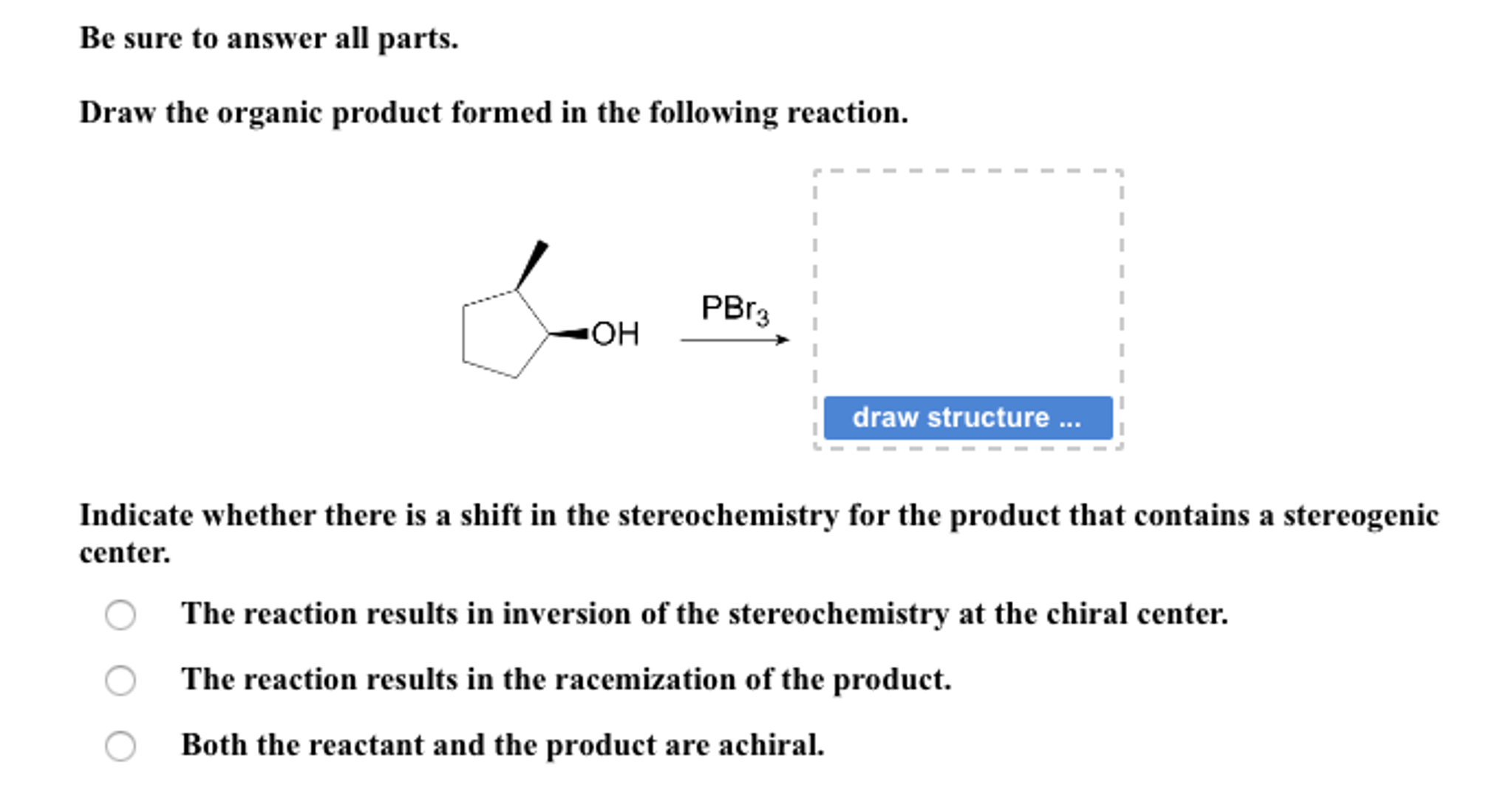 Solved Draw the organic product formed in the following