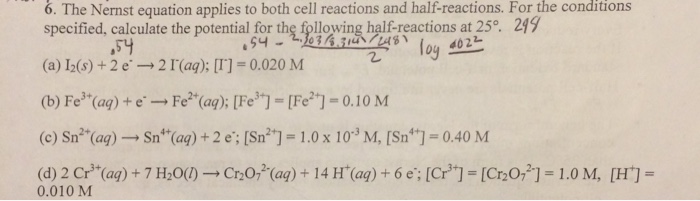 Solved The Nernst equation applies to both cell reactions | Chegg.com
