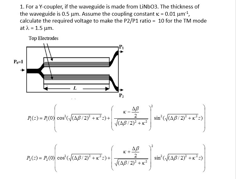 1. For a Ycoupler, if the waveguide is made from